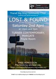 Thanet Big Sing Choir present Lost & Found