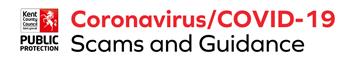 ALERT! Coronavirus Scammers active in Kent