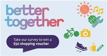 Sevenoaks District Council - Better Together Survey