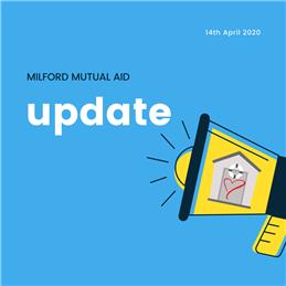Milford Mutual Aid Update: 14/04/20