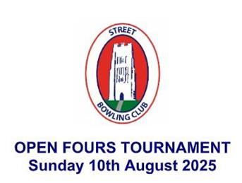 STREET OPEN FOURS TOURNAMENT Sunday 10th August 2025