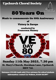 VE Day Concert Sunday 11 May 7.30pm St Mary's Upchurch