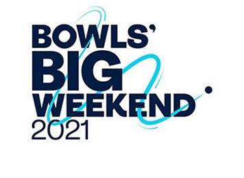 Bowls Big Weekend 2021
